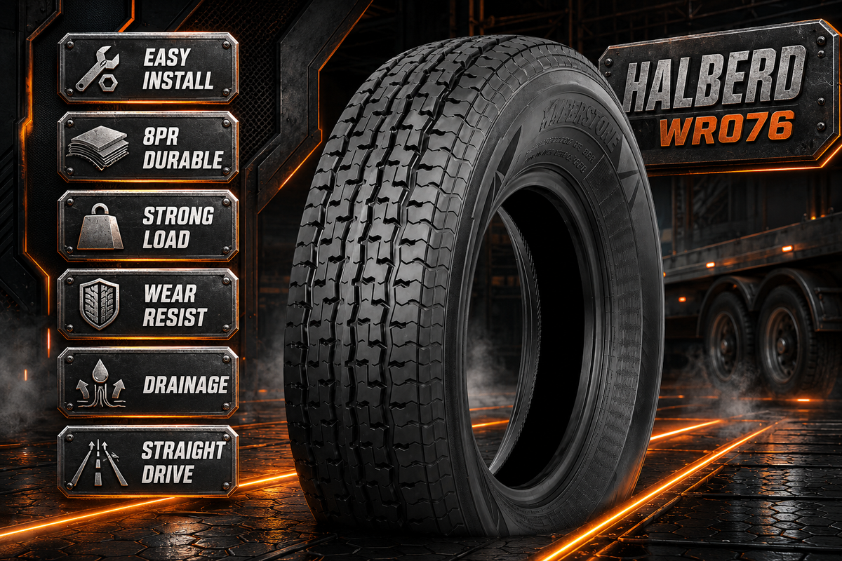 Benefits of HALBERD WR076 Trailer Tires